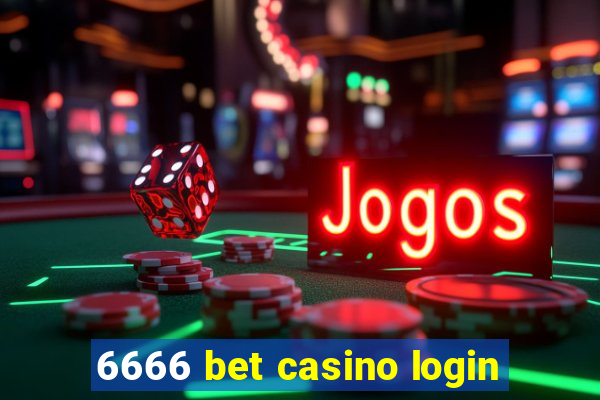 6666 bet casino login